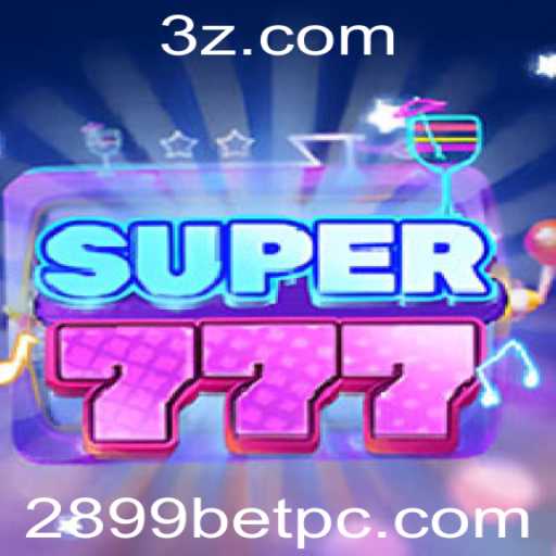 Descubra o Mundo de Super777: Um Novo Horizonte em Jogos de Azar com 2899bet