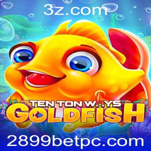 Descubra o Fascinante Mundo de TenTonWaysGoldfish com 2899bet
